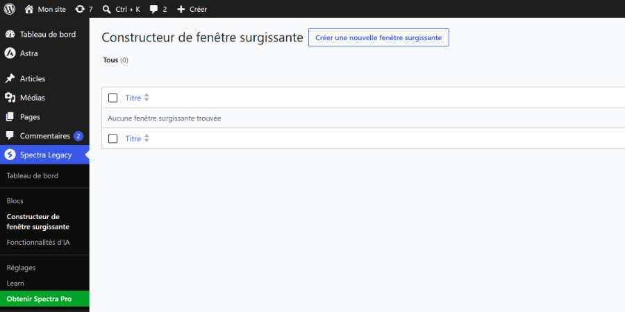Page Constructeur de fenêtre surgissante du menu Spectra Legacy : le bouton Créer une nouvelle fenêtre surgissante et une liste encore vide (colonnes Titre, Type, Auteur, Activer/désactiver).